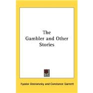 The Gambler and Other Stories