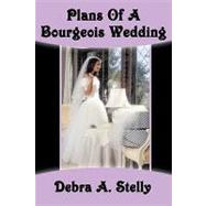 Plans of a Bourgeois Wedding
