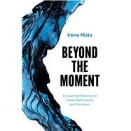 Beyond the Moment book cover, ISBN 9781477333570