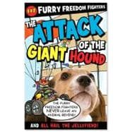 The Attack of the Giant Hound and All Hail the Jellyfiend!