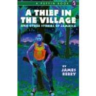 A Thief in the Village And Other Stories of Jamaica