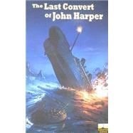 The Last Convert of John Harper