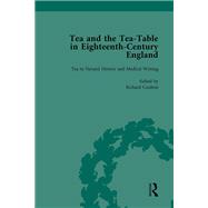 Tea and the Tea-Table in Eighteenth-Century England Vol 2