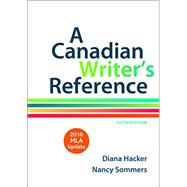 A Canadian Writer's Reference with 2016 MLA Update