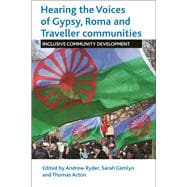 Hearing the Voices of the Gypsy, Roma and Traveller Communities