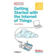 Getting Started With the Internet of Things