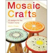 Mosaic Craft 20 Modern Projects for the Contemporary Home