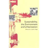 Sustainability the Environment and Urbanization