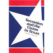 Secession and the Union in Texas