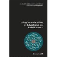 Using Secondary Data in Educational and Social Research