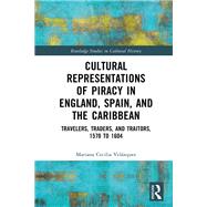 Cultural Representations of Piracy in England, Spain, and the Caribbean
