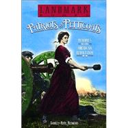 Patriots in Petticoats: Heroines of the American Revolution