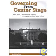 Governing from Center Stage