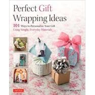 Perfect Gift Wrapping Ideas