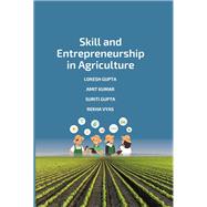 Skill and Entrepreneurship in Agriculture