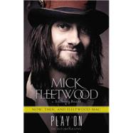 Play On Now, Then, and Fleetwood Mac: The Autobiography