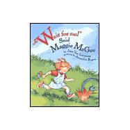 Wait for Me! Said Maggie McGee Picture Book