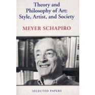 Theory and Philosophy of Art Style, Artist, and Society