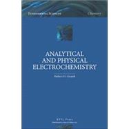 Analytical And Physical Electrochemistry