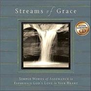 Streams of Grace : Simple Words of Assurance to Experience God's Love in Your Heart