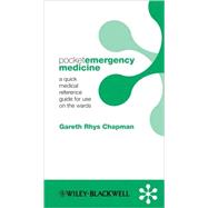 Pocket Emergency Medicine : A Quick Medical Reference Guide for Use on the Ward