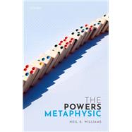 The Powers Metaphysic