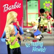 Barbie Rules #3: No Teasing Allowed