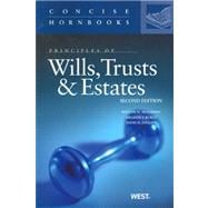 Principles of Wills, Trusts and Estates(Concise Hornbook Series)