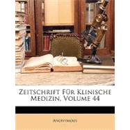 Zeitschrift Fr Klinische Medizin, Volume 44