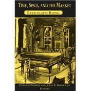 Time, Space, and the Market