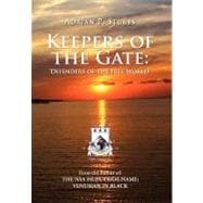 Keepers of the Gate : Defenders of the Free World