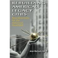 Rebuilding America's Legacy Cities