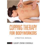 Cupping Therapy for Bodyworkers