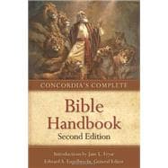 Concordia's Complete Bible Handbook