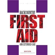 Backcountry First Aid and Extended Care