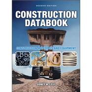 Construction Databook: Construction Materials and Equipment Construction Materials and Equipment