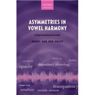 Asymmetries in Vowel Harmony A Representational Account