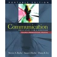 Communication Principles for a Lifetime, Portable Edition -- Volume 4: Presentational Speaking
