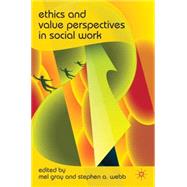 Ethics and Value Perspectives in Social Work