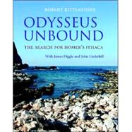 Odysseus Unbound: The Search for Homer's Ithaca
