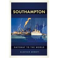 Southampton Gateway to the World