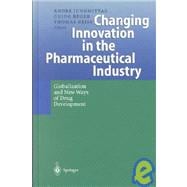 Changing Innovation in the Pharmaceutical Industry