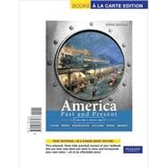 America Past and Present, Volume 2, Books a la Carte Edition