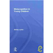 Metacognition in Young Children
