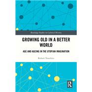 Growing Old in a Better World