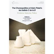The Choreopolitics of Alain Platel's les ballets C de la B