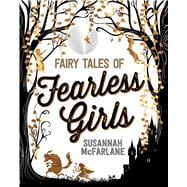 Fairy Tales of Fearless Girls