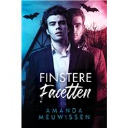 Finstere Facetten