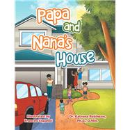 Papa and Nana’s House