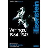 Writings, 1934-1947 Sergei Eisenstein Selected Works, Volume 3